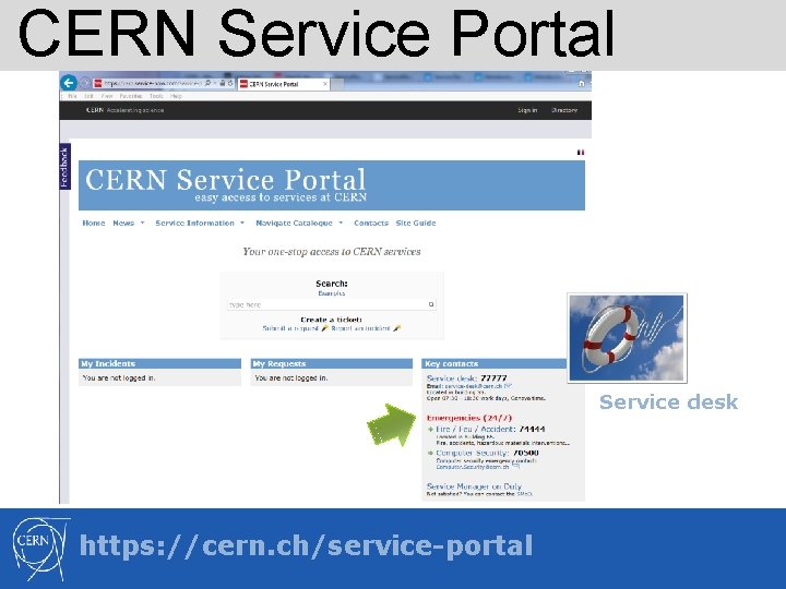 CERN Service Portal Service desk https: //cern. ch/service-portal 