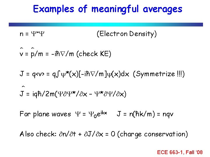 Quantum Mechanics Ece 663 1 Fall 08 Why