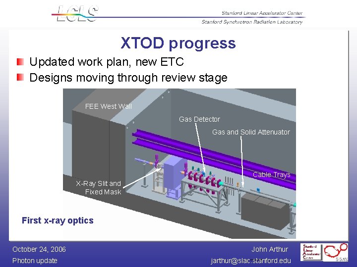 XTOD progress Updated work plan, new ETC Designs moving through review stage FEE West