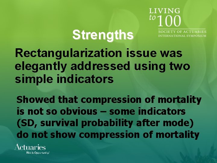 Strengths Rectangularization issue was elegantly addressed using two simple indicators Showed that compression of Strengths Rectangularization issue was elegantly addressed using two simple indicators Showed that compression of