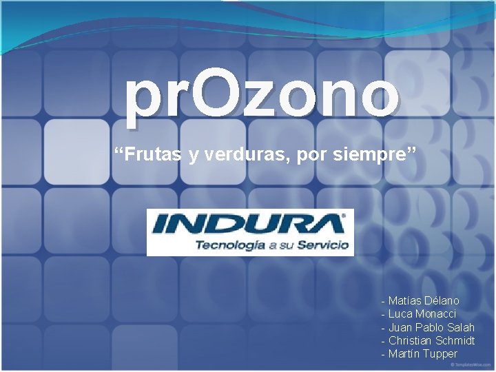 pr. Ozono “Frutas y verduras, por siempre” - Matías Délano - Luca Monacci -