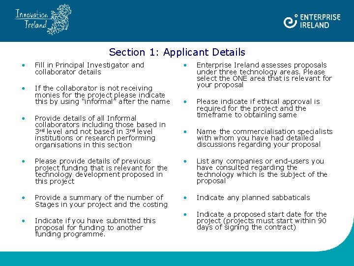 Section 1: Applicant Details • Fill in Principal Investigator and collaborator details • If