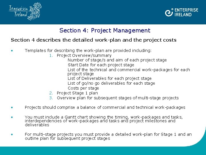 Section 4: Project Management Section 4 describes the detailed work-plan and the project costs