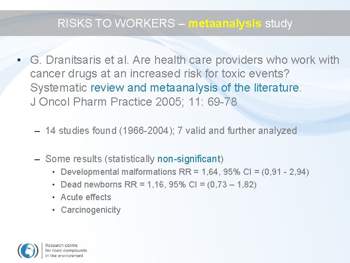 RISKS TO WORKERS – metaanalysis study • G. Dranitsaris et al. Are health care