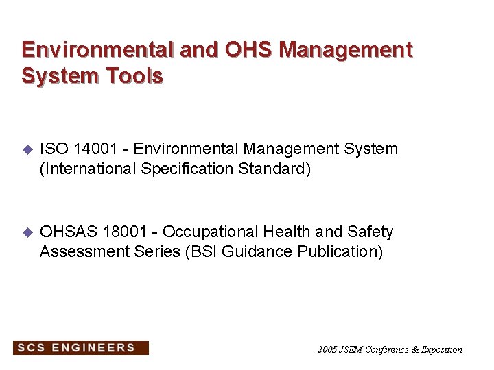 Environmental and OHS Management System Tools u ISO 14001 - Environmental Management System (International