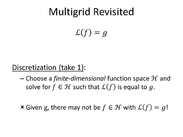 Multigrid Revisited • Multigrid Revisited •