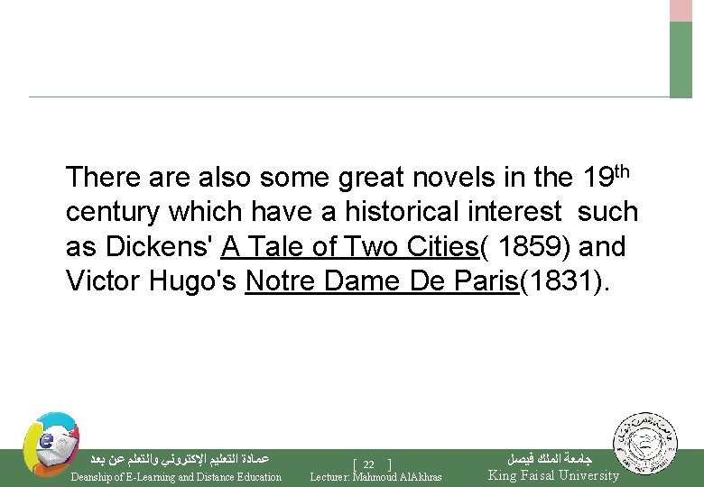  There also some great novels in the 19 th century which have a