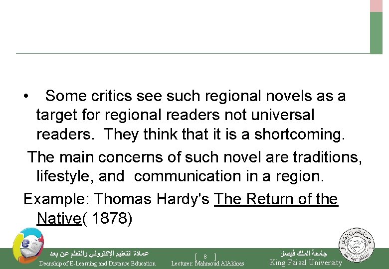  • Some critics see such regional novels as a target for regional readers