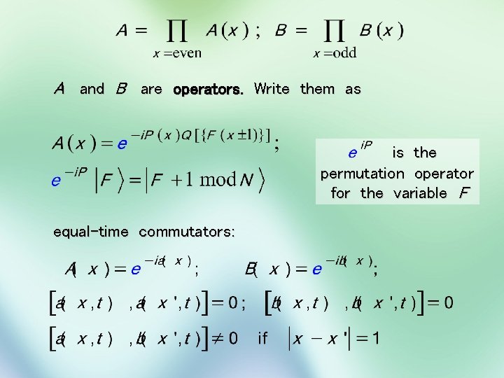 A and B are operators. Write them as is the permutation operator for the