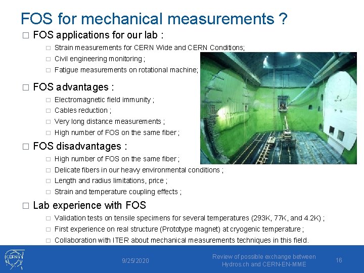 FOS for mechanical measurements ? � � FOS applications for our lab : �