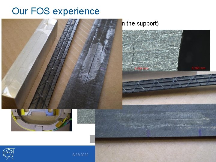 Our FOS experience � Installation procedure (Fiber directly on the support) 9/25/2020 Review of