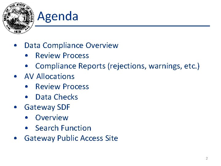 Agenda • Data Compliance Overview • Review Process • Compliance Reports (rejections, warnings, etc.