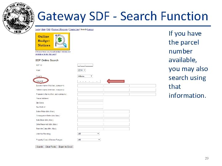 Gateway SDF - Search Function If you have the parcel number available, you may