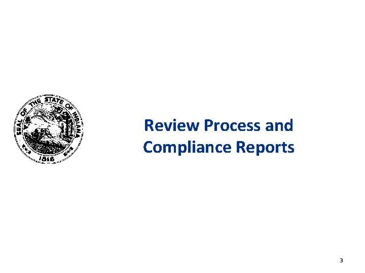 Review Process and Compliance Reports 3 