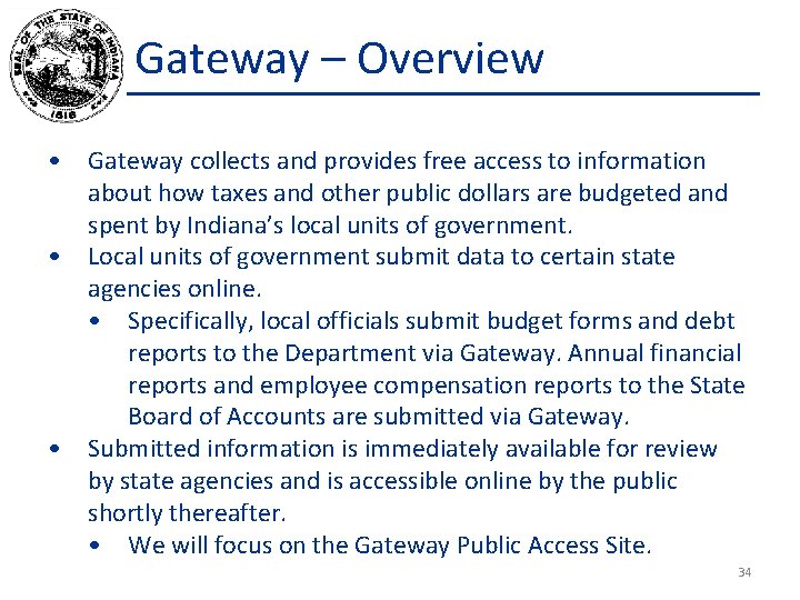 Gateway – Overview • Gateway collects and provides free access to information about how