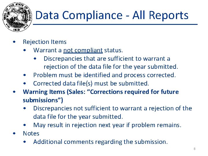 Data Compliance - All Reports • Rejection Items • Warrant a not compliant status.