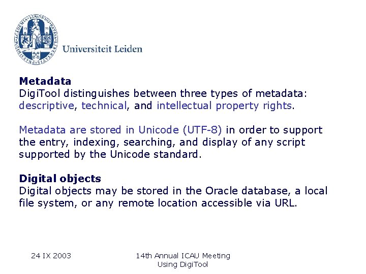 Metadata Digi. Tool distinguishes between three types of metadata: descriptive, technical, and intellectual property