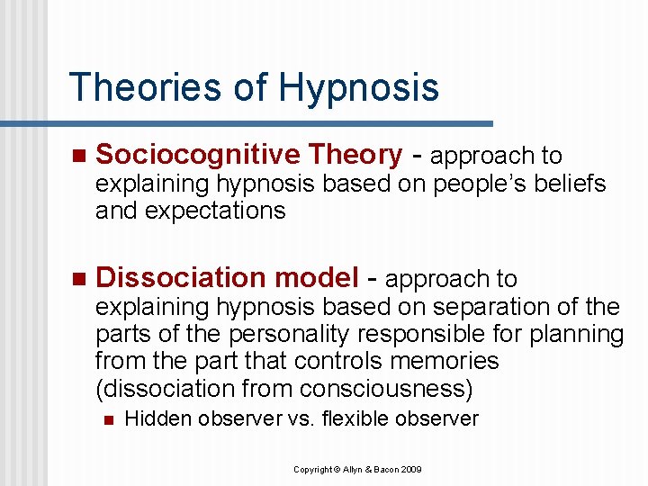 Theories of Hypnosis n Sociocognitive Theory - approach to explaining hypnosis based on people’s Theories of Hypnosis n Sociocognitive Theory - approach to explaining hypnosis based on people’s