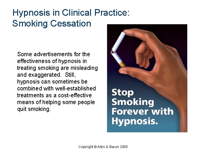 Hypnosis in Clinical Practice: Smoking Cessation Some advertisements for the effectiveness of hypnosis in Hypnosis in Clinical Practice: Smoking Cessation Some advertisements for the effectiveness of hypnosis in