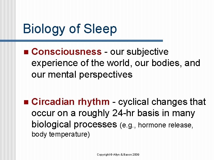 Biology of Sleep n Consciousness - our subjective experience of the world, our bodies, Biology of Sleep n Consciousness - our subjective experience of the world, our bodies,
