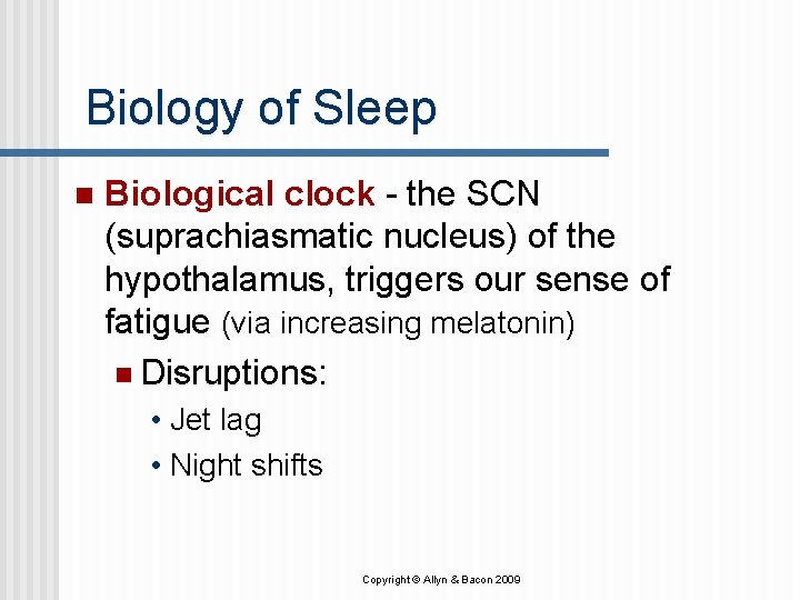 Biology of Sleep n Biological clock - the SCN (suprachiasmatic nucleus) of the hypothalamus, Biology of Sleep n Biological clock - the SCN (suprachiasmatic nucleus) of the hypothalamus,