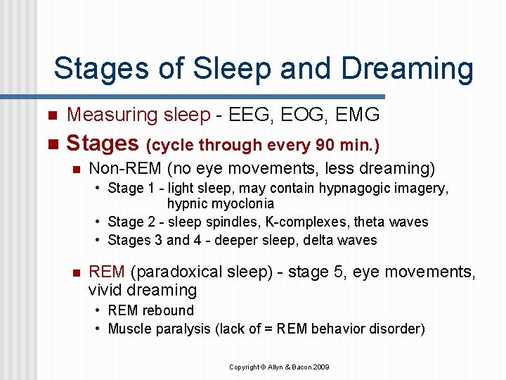 Stages of Sleep and Dreaming n Measuring sleep - EEG, EOG, EMG n Stages Stages of Sleep and Dreaming n Measuring sleep - EEG, EOG, EMG n Stages