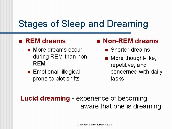 Stages of Sleep and Dreaming n REM dreams n n n More dreams occur Stages of Sleep and Dreaming n REM dreams n n n More dreams occur