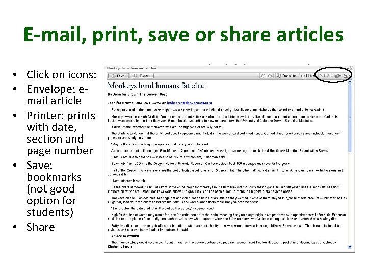 E-mail, print, save or share articles • Click on icons: • Envelope: email article