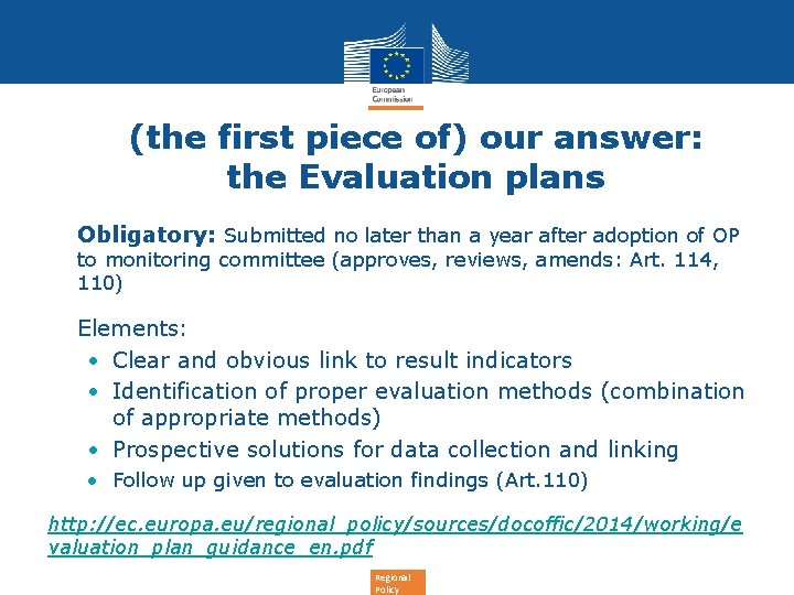 (the first piece of) our answer: the Evaluation plans • Obligatory: Submitted no later