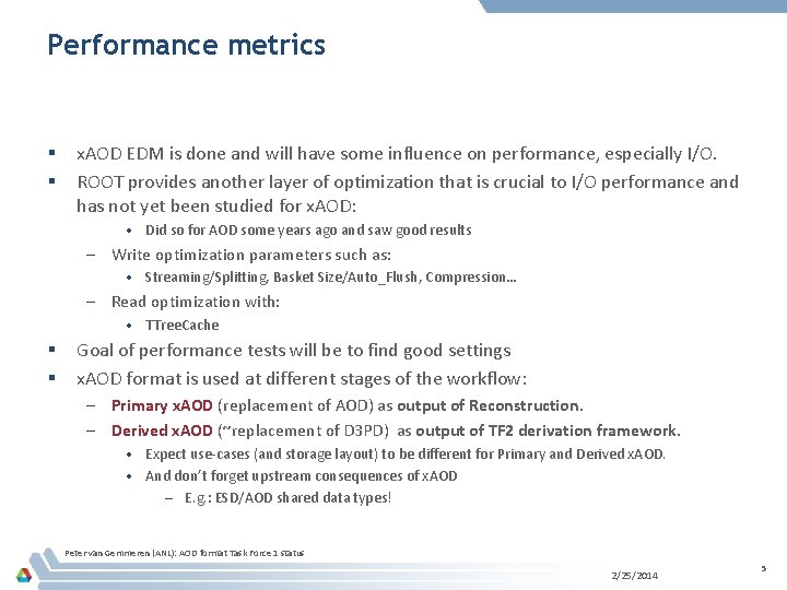 Performance metrics § § x. AOD EDM is done and will have some influence