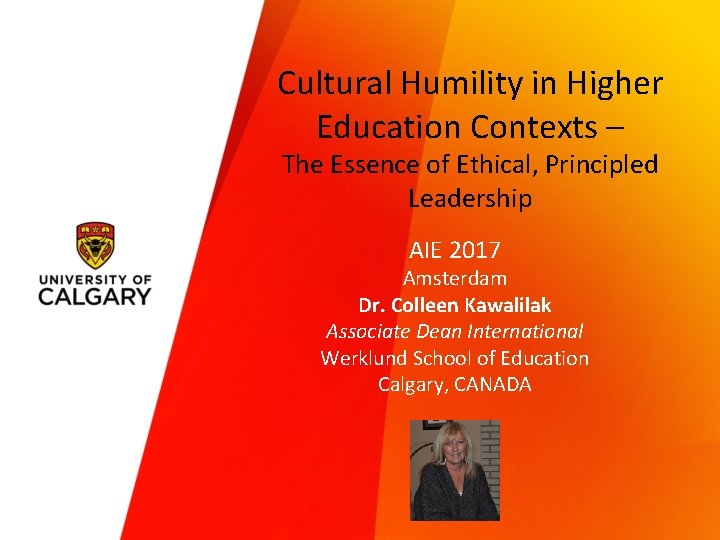 Cultural Humility in Higher Education Contexts – The Essence of Ethical, Principled Leadership AIE