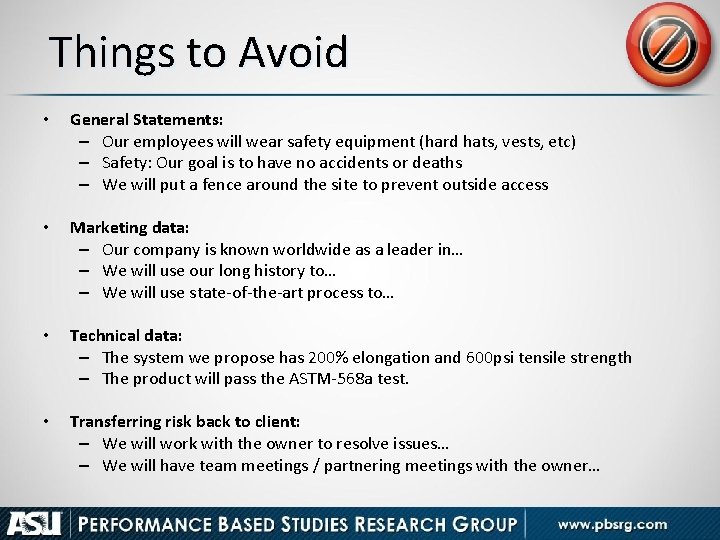 Things to Avoid • General Statements: – Our employees will wear safety equipment (hard