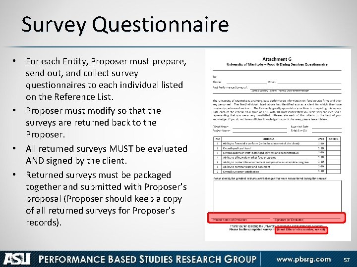 Survey Questionnaire • For each Entity, Proposer must prepare, send out, and collect survey
