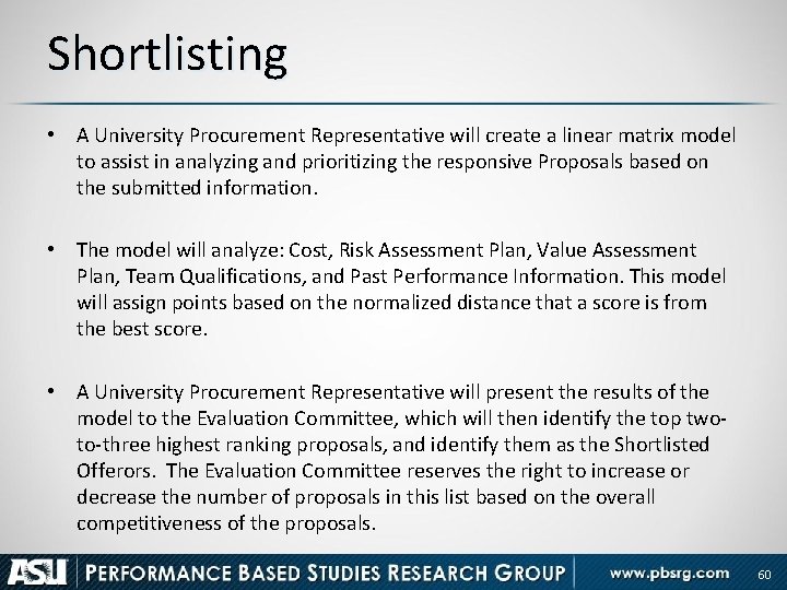 Shortlisting • A University Procurement Representative will create a linear matrix model to assist