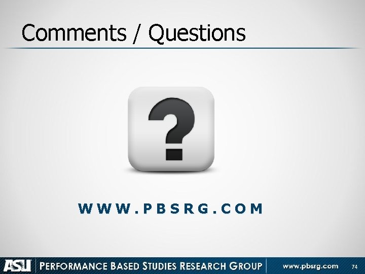 Comments / Questions WWW. PBSRG. COM 74 