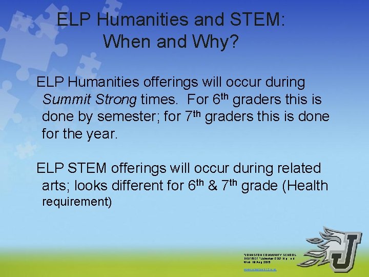 ELP Humanities and STEM: When and Why? ELP Humanities offerings will occur during Summit