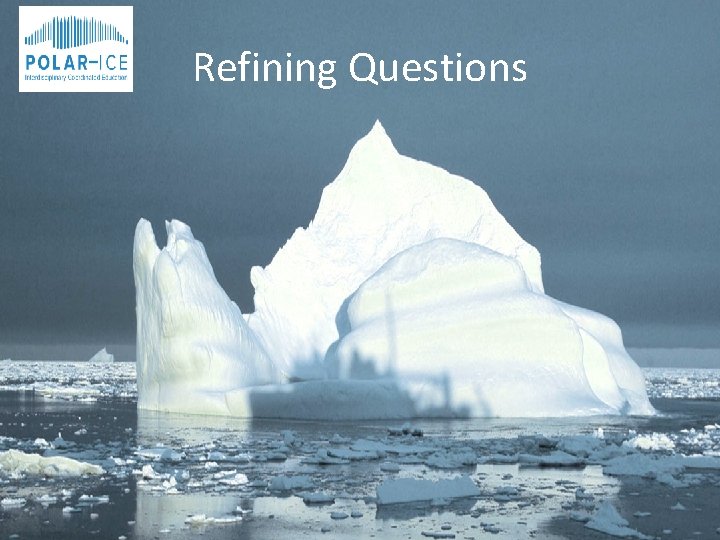 Refining Questions Refining Questions