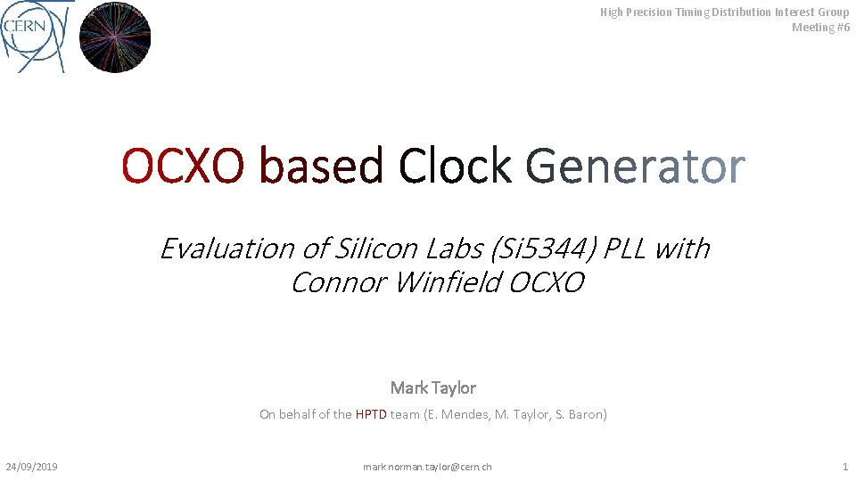 High Precision Timing Distribution Interest Group Meeting #6 Evaluation of Silicon Labs (Si 5344)