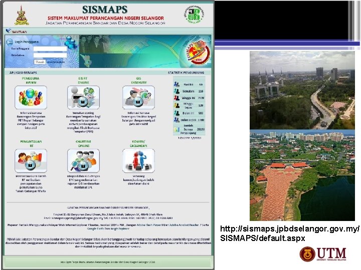 http: //sismaps. jpbdselangor. gov. my/ SISMAPS/default. aspx 