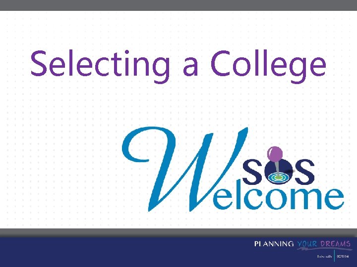 Selecting a College 