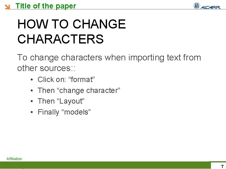 Title of the paper HOW TO CHANGE CHARACTERS To change characters when importing text