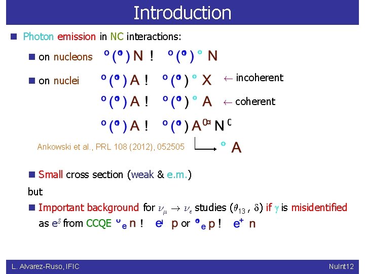 Photon Emission In Nc Interactions With Nucleons And