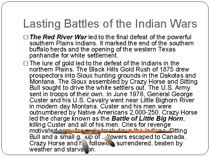 Lasting Battles of the Indian Wars � The Red River War led to the