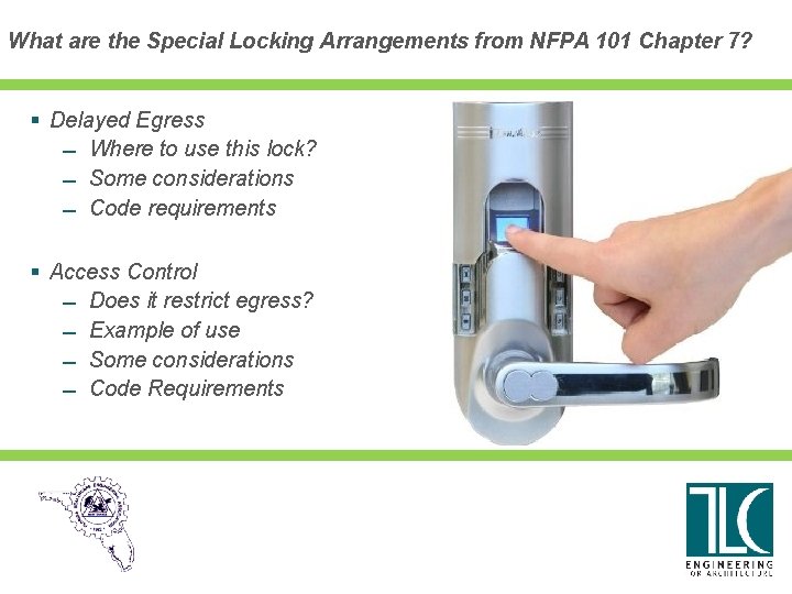 What are the Special Locking Arrangements from NFPA 101 Chapter 7? § Delayed Egress