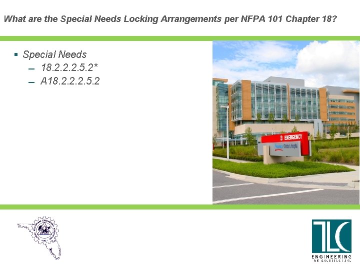 What are the Special Needs Locking Arrangements per NFPA 101 Chapter 18? § Special