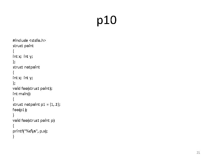 p 10 #include <stdio. h> struct point { int x; int y; }; struct
