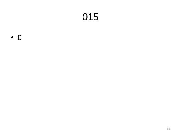 015 • 0 32 