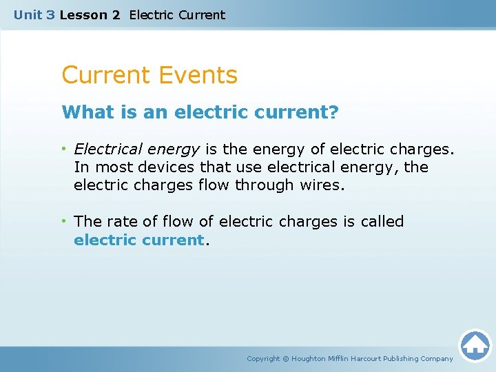 Unit 3 Lesson 2 Electric Current Events What is an electric current? • Electrical