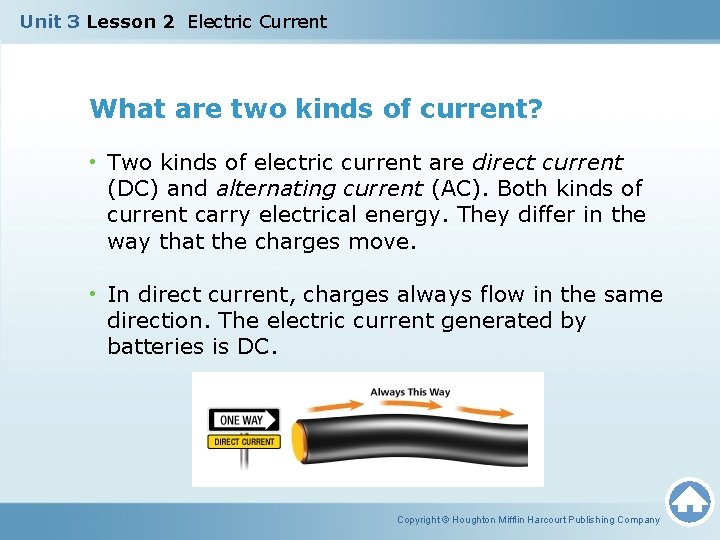 Unit 3 Lesson 2 Electric Current What are two kinds of current? • Two