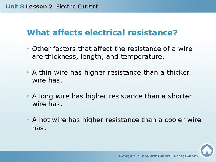 Unit 3 Lesson 2 Electric Current What affects electrical resistance? • Other factors that